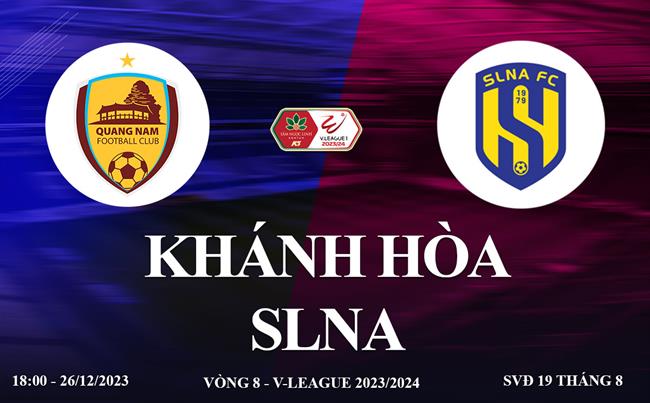 Xem trực tiếp Khánh Hòa vs SLNA V-League 23/24 ở đâu ?