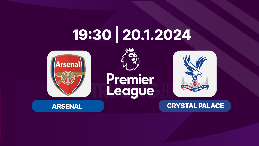 Link xem Trực tiếp Arsenal vs Crystal Palace 19h30 hôm nay