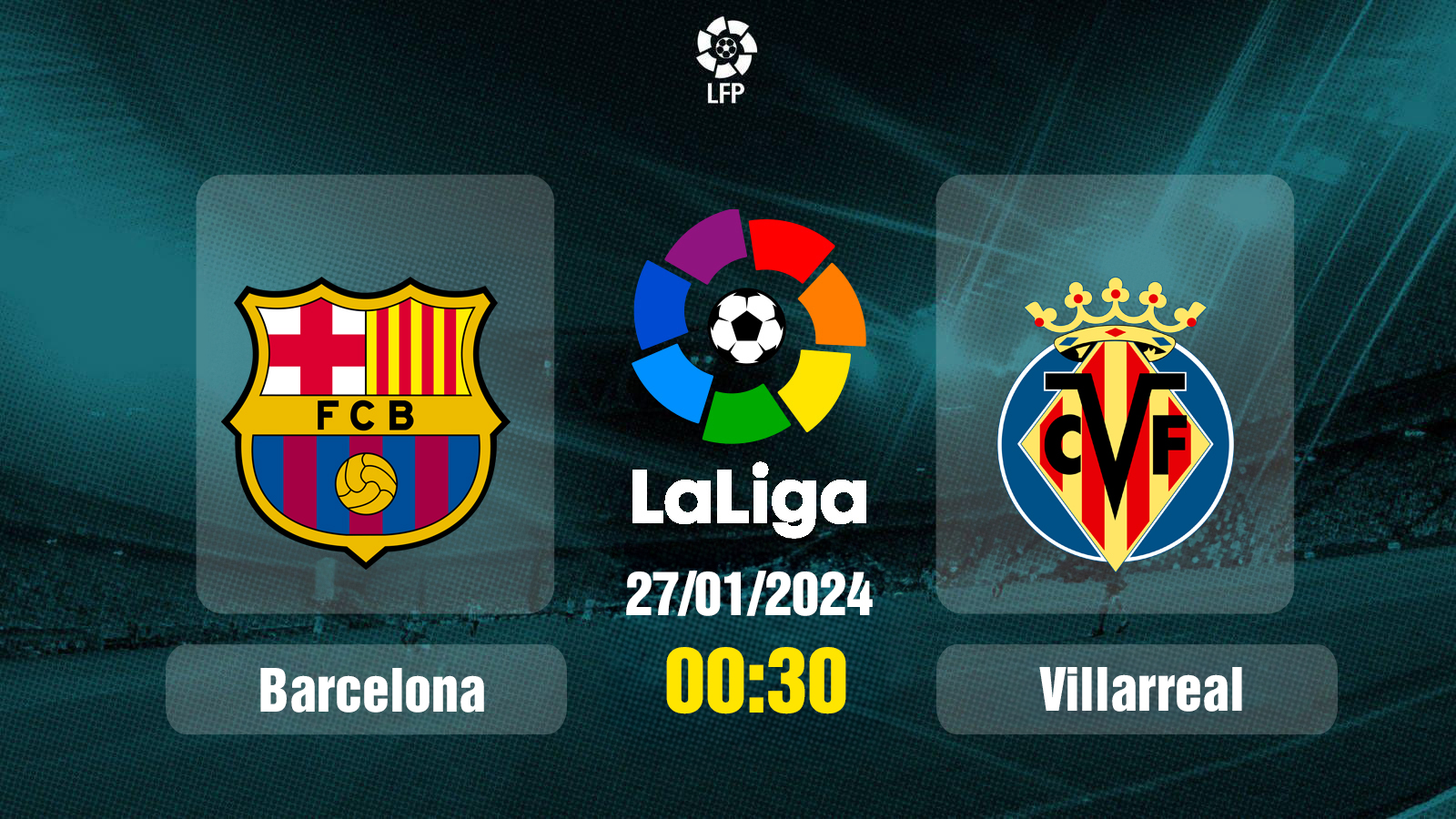 Trực tiếp bóng đá Barcelona vs Villarreal 00h30 hôm nay 28