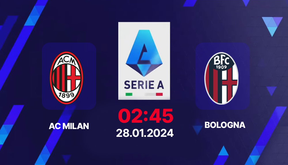 Link xem trực tiếp bóng đá AC Milan vs Bologna 02h45 hôm nay 28/1