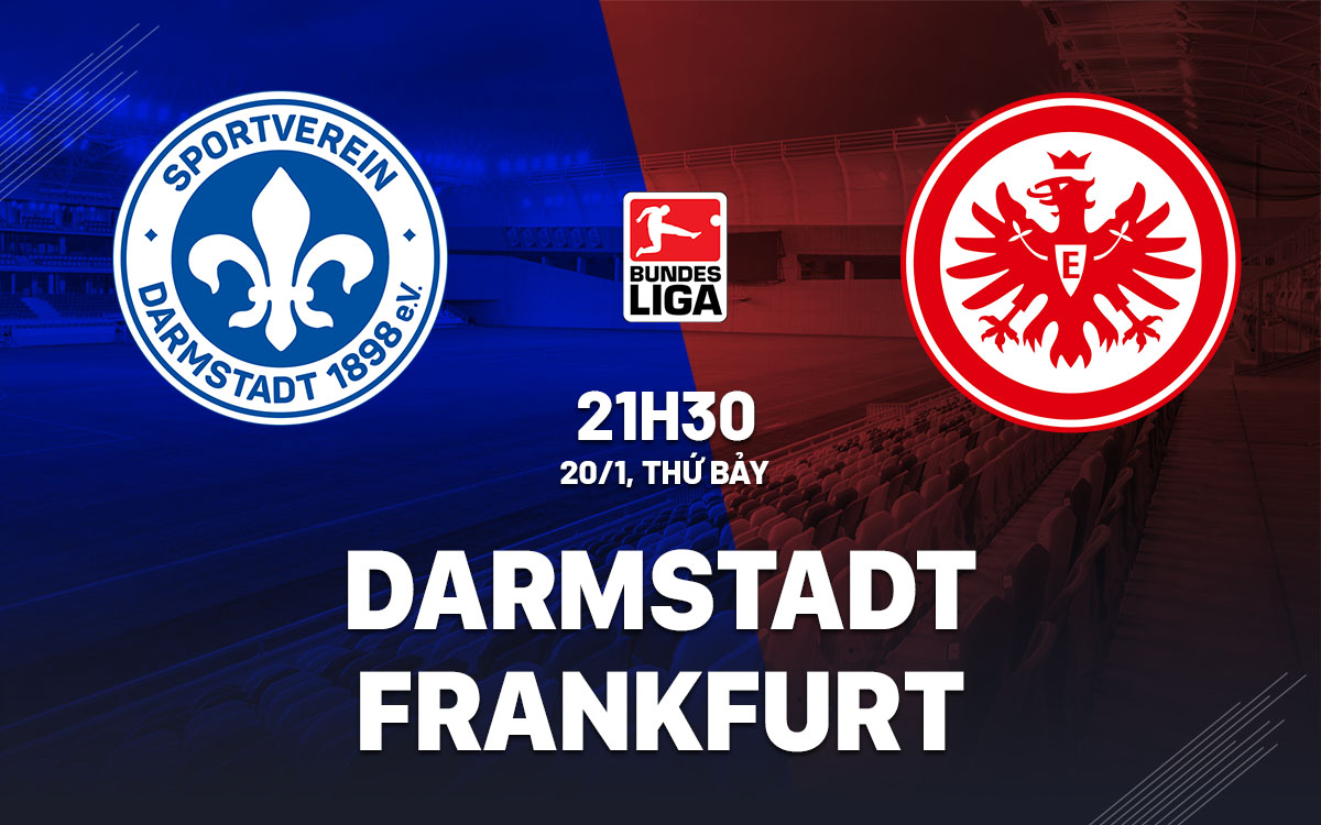Nhận định bóng đá Darmstadt vs Frankfurt VĐQG Đức hôm nay