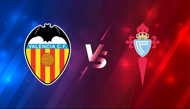Nhận định bóng đá Valencia vs Celta Vigo (02h00 hôm nay 18/1), Cúp nhà vua Tây Ban Nha