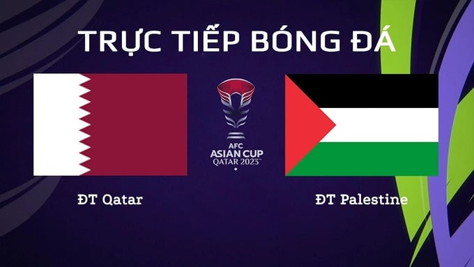 VTV Cần Thơ trực tiếp bóng đá Qatar vs Palestine hôm nay 29/1