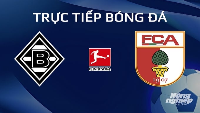 Trực tiếp bóng đá Gladbach vs Augsburg hôm nay 21/1/2024