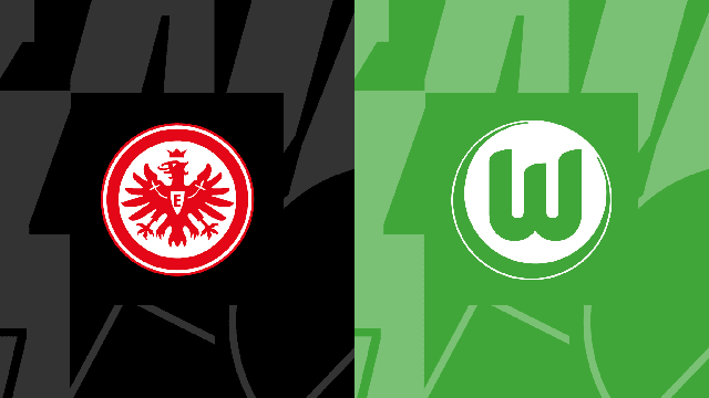 Nhận định bóng đá Frankfurt vs Wolfsburg (21h30, 25/2), vòng 23 Bundesliga