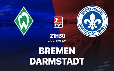 Nhận định bóng đá dự đoán Bremen vs Darmstadt VĐQG Đức hôm nay