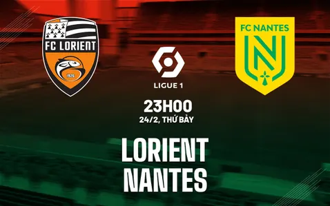 Nhận định bóng đá dự đoán Lorient vs Nantes VĐQG Pháp hôm nay