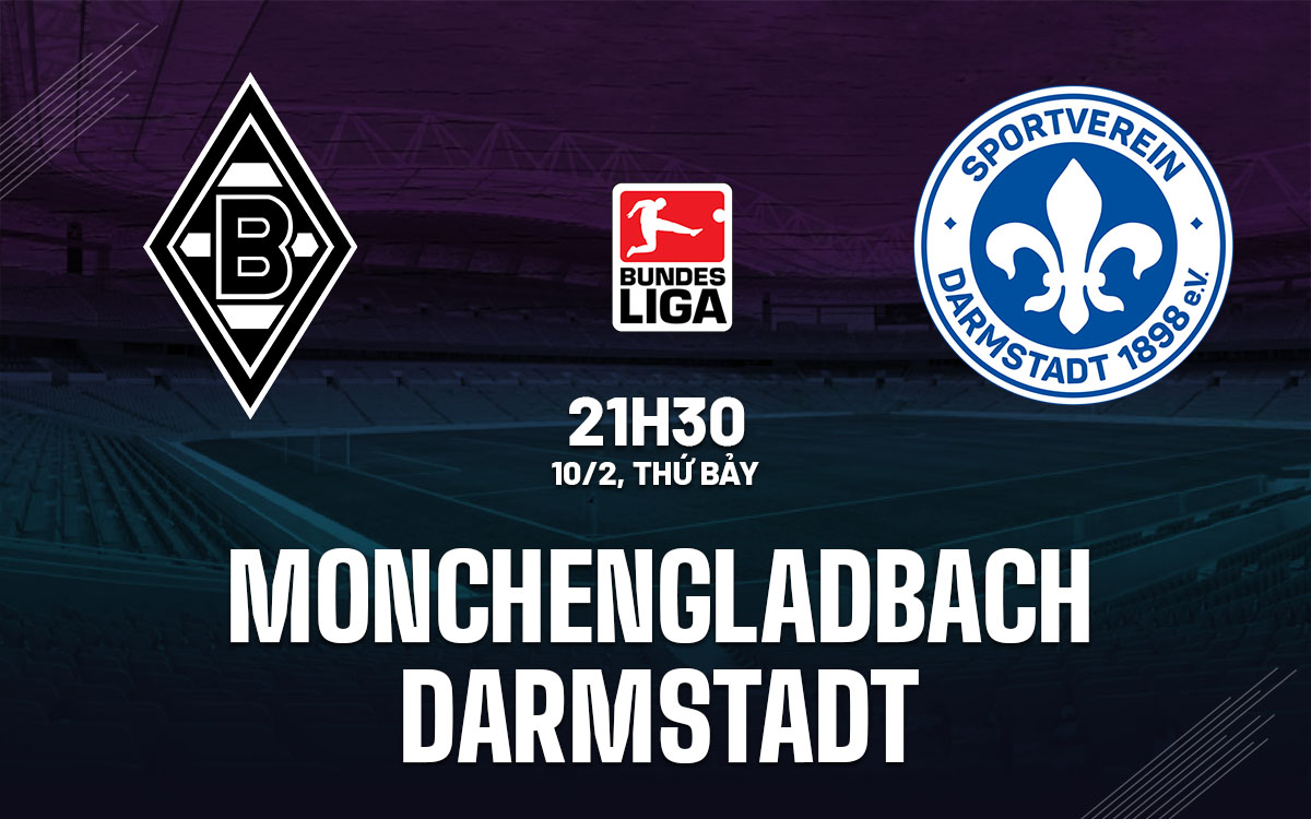 Nhận định bóng đá Monchengladbach vs Darmstadt VĐQG Đức hôm nay