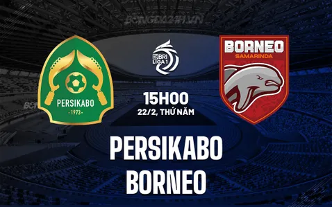 Nhận định bóng đá Persikabo vs Borneo VĐQG Indonesia hôm nay