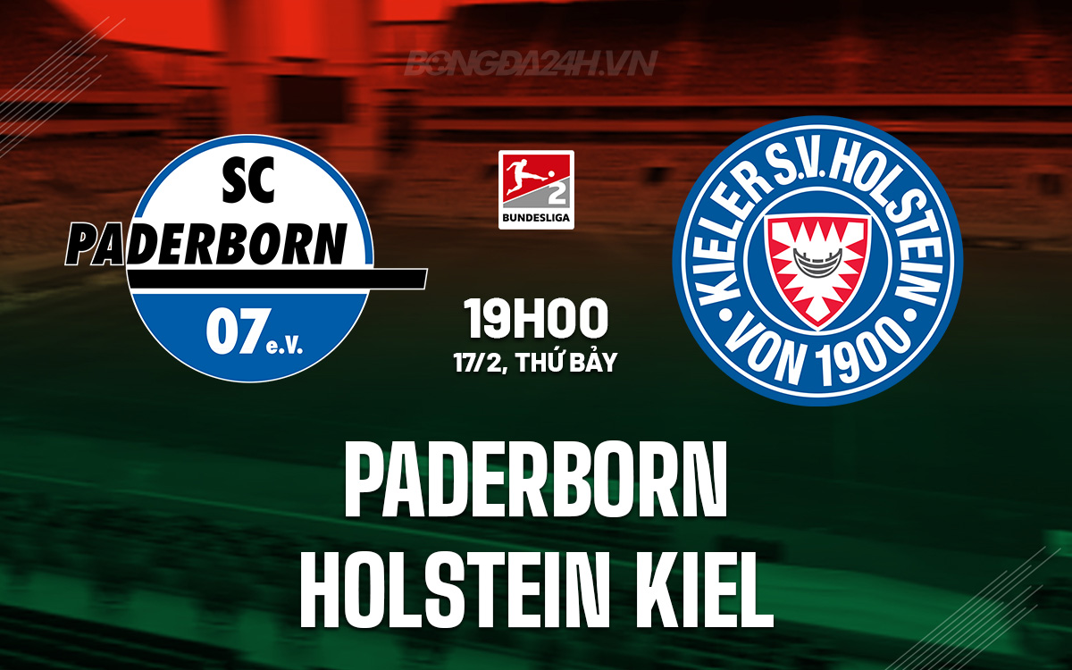 Nhận định bóng đá Paderborn vs Holstein Kiel Hạng 2 Đức hôm nay