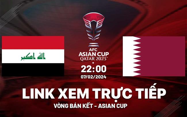 Trực tiếp VTV5 Iran vs Qatar link xem Asian Cup 7/2/2024